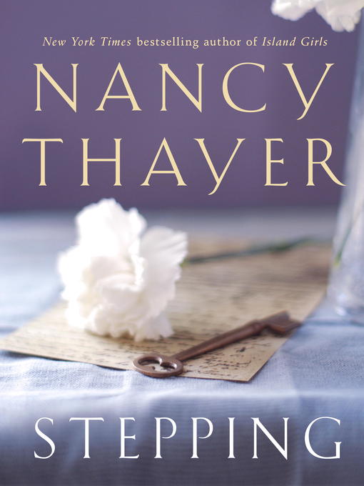 Title details for Stepping by Nancy Thayer - Wait list
